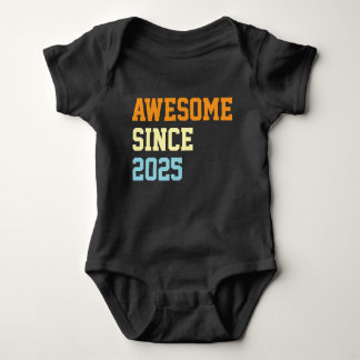 Body Para Bebê Awesome Since 2025 1st Birthday Funny