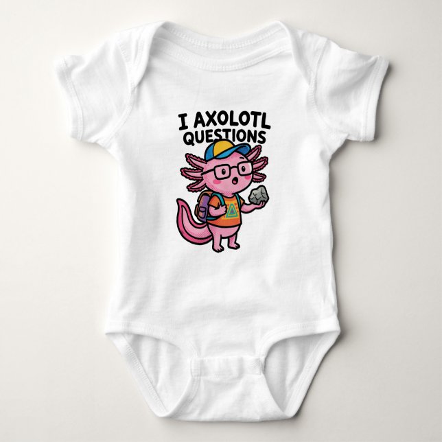 Body Para Bebê Axolote Nerd Sarcástico Eu Faço Perguntas de Axolo (Frente)