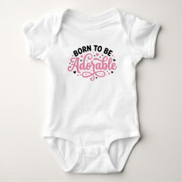 Body Para Bebê Born To Be Adorable