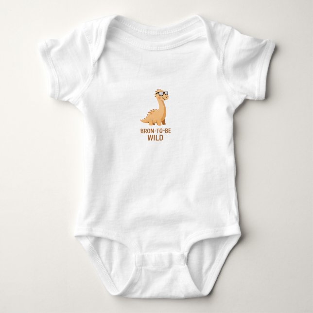 Body Para Bebê Bronto seja selvagem (Frente)