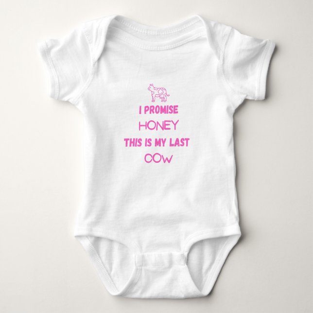 Body Para Bebê Citação Engraçada: Prometo, Última Vaca (Frente)