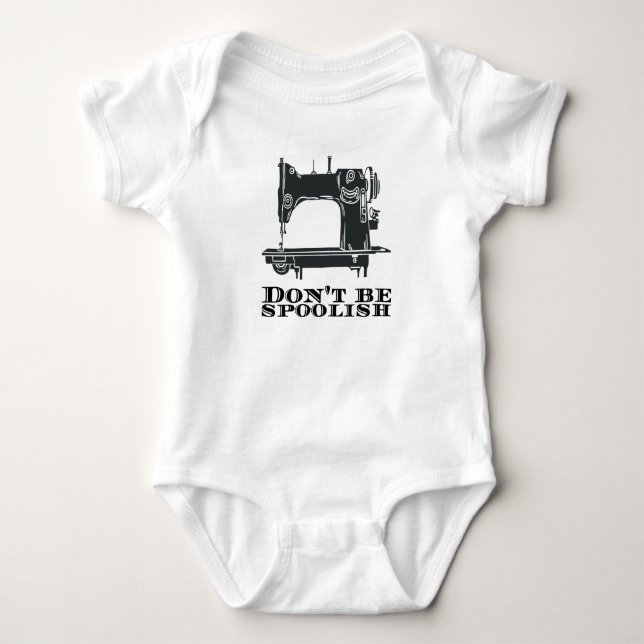 Body Para Bebê Costura - Não seja Spoolish (Frente)