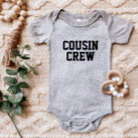 Body Para Bebê Cousin Crew Kids<br><div class="desc">Roupa personalizado impresso personalizado com gráfico "Cousin Crew" ou outro texto personalizado. Use as ferramentas de design para editar as fontes de texto e as cores ou adicionar suas próprias fotos para criar um design de camiseta personalizada. Selecione entre uma grande variedade de t-shirts, camisolas-cisterna e camisas para homens, mulheres,...</div>