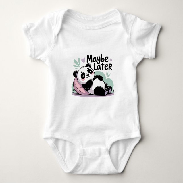 Body Para Bebê Cute Lazy Panda – “Talvez Mais Tarde” Relaxando Pa (Frente)