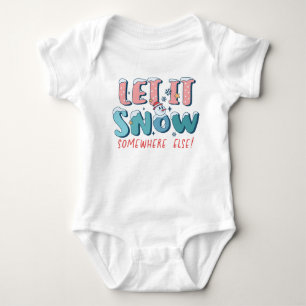 Body Para Bebê Deixe-A Neve Em Outro Lugar