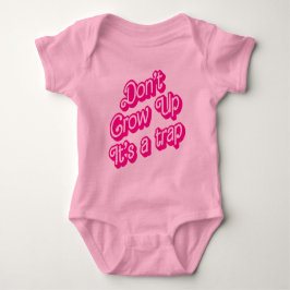 Body Para Bebê "Don't grow up, it's a trap"