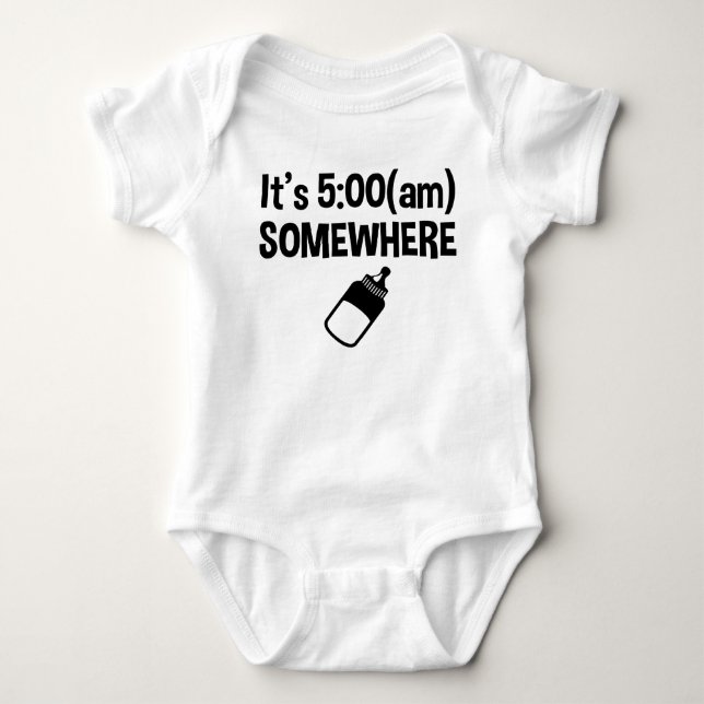 Body Para Bebê É o 5:00 am em algum lugar engraçado (Frente)
