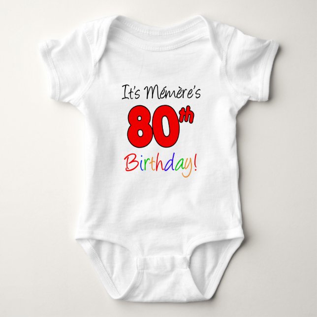 Body Para Bebê É o 80º aniversário da Memere (Frente)