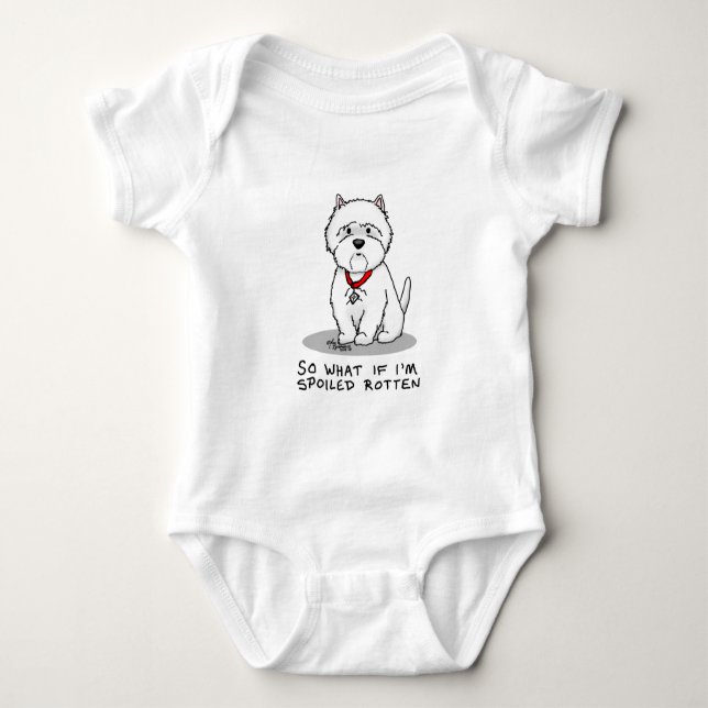 Body Para Bebê E se eu for mimado Cachorro de Westie Rotten (Frente)
