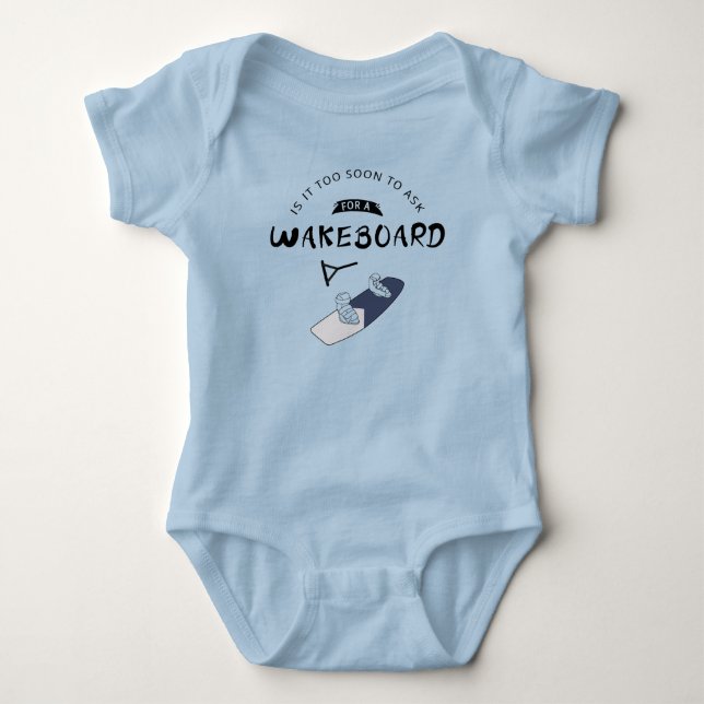 Body Para Bebê É Tarde Demais Para Pedir Um Wakeboard Wakeboarder (Frente)