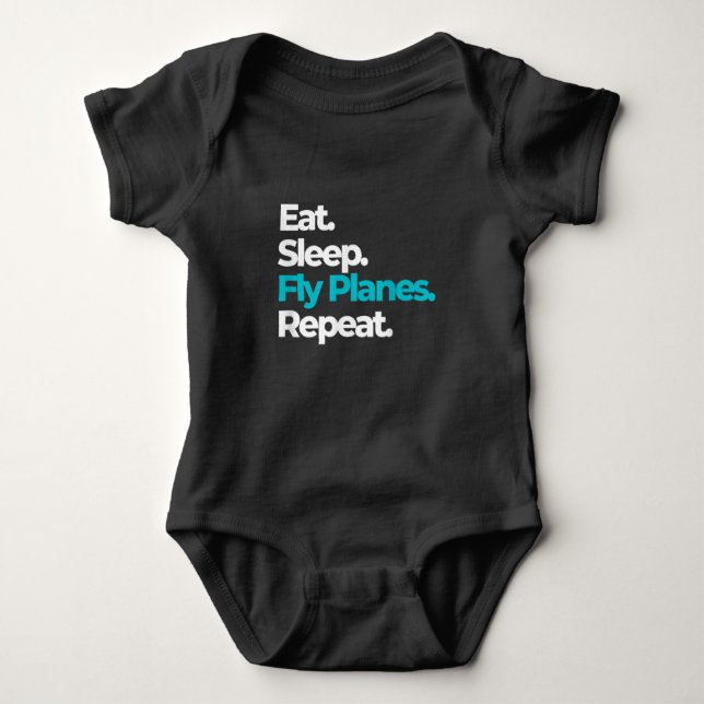 Body Para Bebê Eat Sleep Fly Planes Repeat for Aircraft Pilots (Frente)