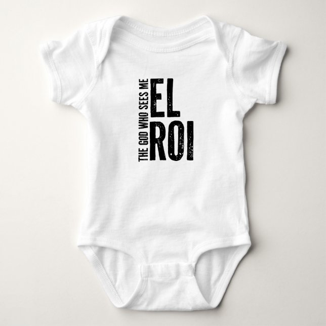 Body Para Bebê El Roi - O Deus Que Me Vê - Presentes de Citações  (Frente)