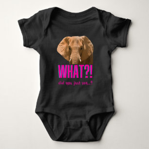 Body Para Bebê Elefante O Que Você Acabou de Dizer?