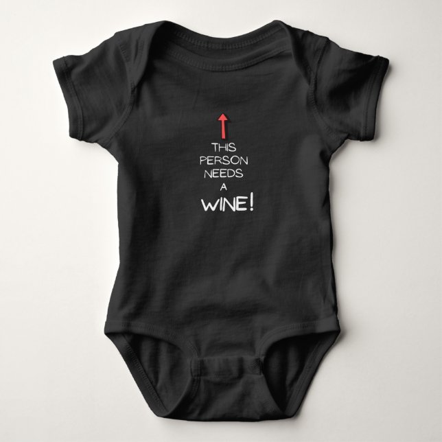 Body Para Bebê Esta pessoa precisa de vinho| vinho (Frente)