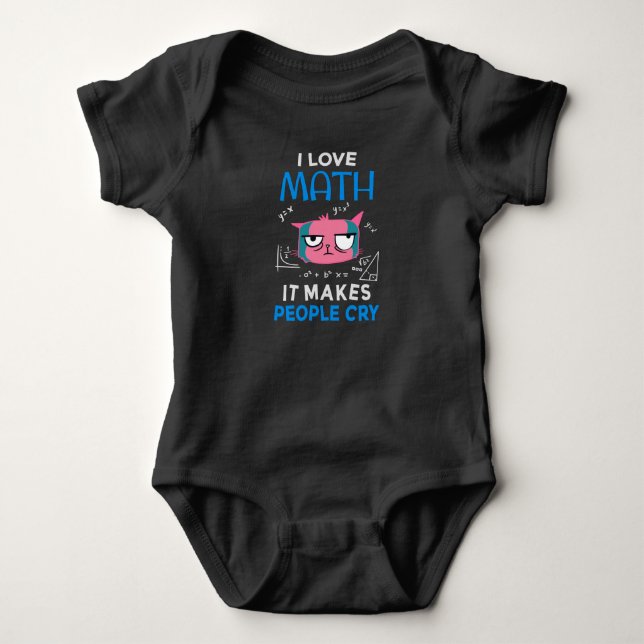 Body Para Bebê Eu Amo Matemática Faz as Pessoas Chorarem (Frente)