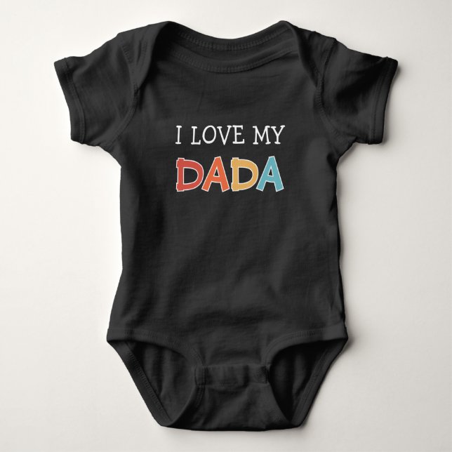 Body Para Bebê Eu Amo meu Dada Retro Fofo  (Frente)