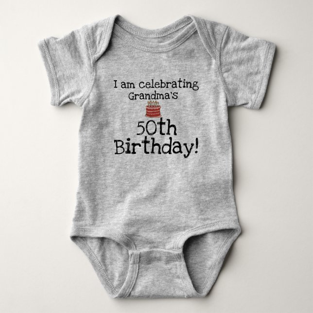 Body Para Bebê Eu estou comemorando aniversário da avó o 50th (Frente)