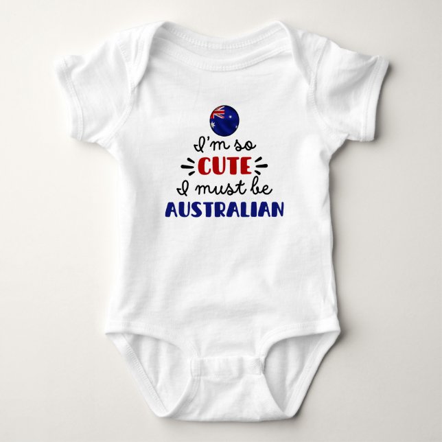 Body Para Bebê Eu sou tão fofo que devo ser australiano (Frente)