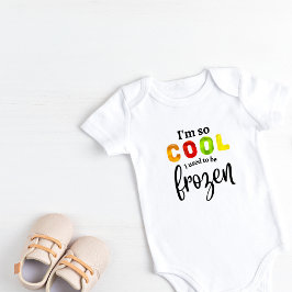 Body Para Bebê Eu sou tão legal que costumava ser bife de bebê co