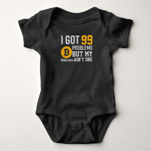 Body Para Bebê Eu tenho 99 problemas, mas Bitmoney não tem um