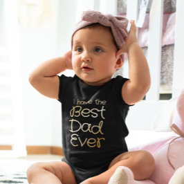 Body Para Bebê Eu tenho o melhor pai de sempre.