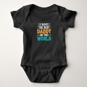 Body Para Bebê Eu tenho o melhor Pai do mundo macacão