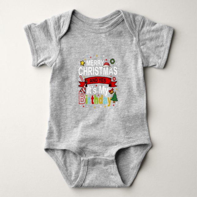 Body Para Bebê Feliz Natal e Sim, é o meu presente de aniversário (Frente)