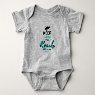 Body Para Bebê Fique Calmo É Um Roach