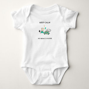 Body Para Bebê fique calmo, minha mãe é enfermeira