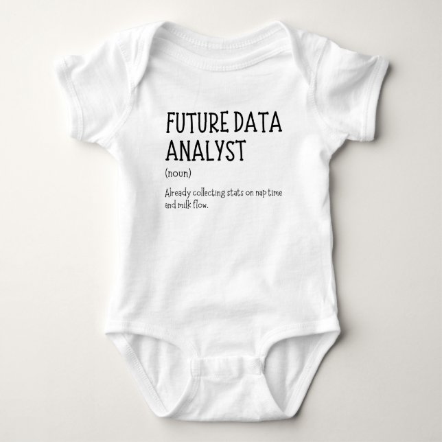 Body Para Bebê Future Data Analyst Funny Data Baby Saying (Frente)