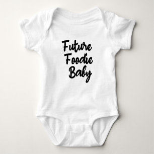 Body Para Bebê Futuro Foodie Bebê Bonito, Bebê Fome