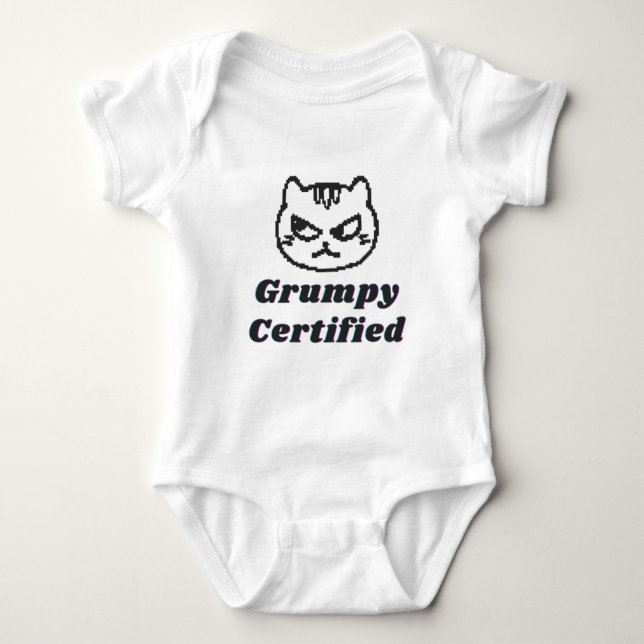 Body Para Bebê "Grumpy Certified" Engraçado Design (Frente)