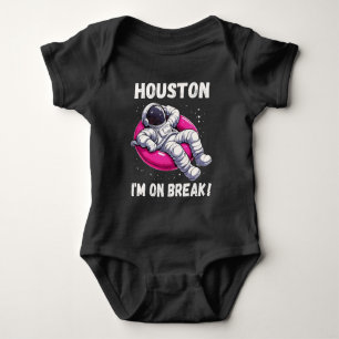 Body Para Bebê Houston, estou em Break - Relaxando Astronauta