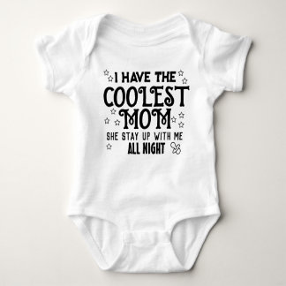 Body Para Bebê I Have the Coolest Mom Baby bodysuits