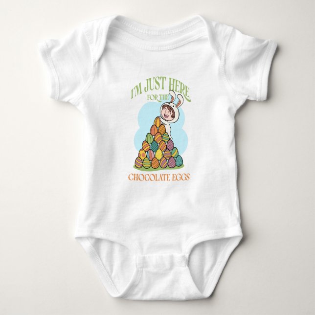 Body Para Bebê I’m Just Here for the Chocolate Eggs – Funny Easte (Frente)
