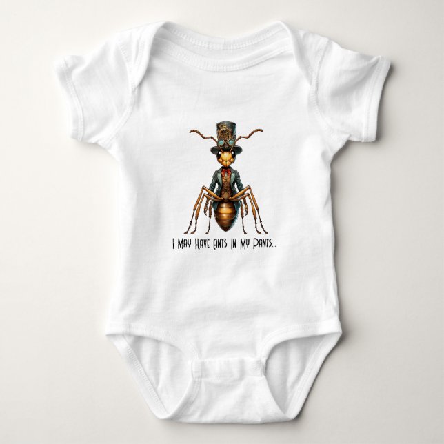 Body Para Bebê Inseto Steampunk - Eu Posso Ter Formigas Nas Minha (Frente)