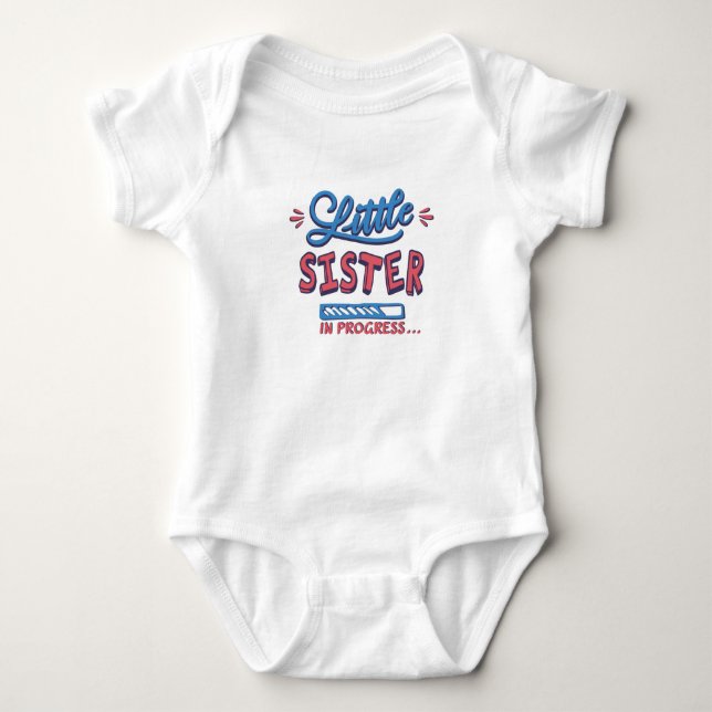 Body Para Bebê Irmãzinha em andamento (Frente)