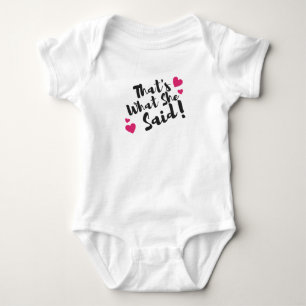 Body Para Bebê “Isso É O Que Ela Disse” Humor Engraçado – Sarcást