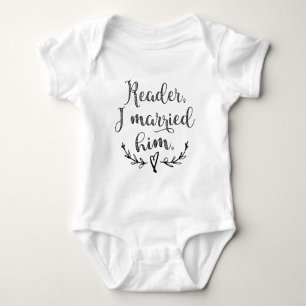 Body Para Bebê Jane Eyre Reader Eu Me Casei Com Ele