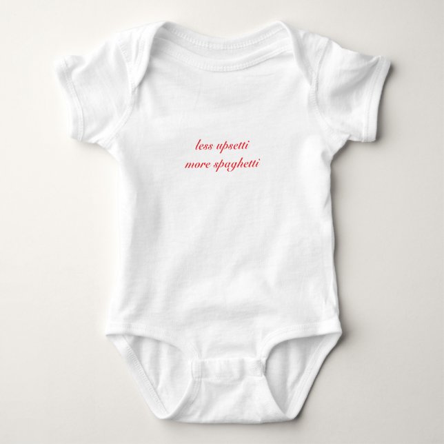 Body Para Bebê Less Upsetti More Spaghetti- Cotton (Frente)