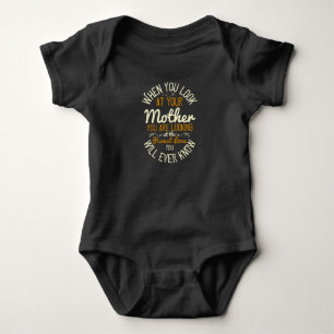 Body Para Bebê Mãe - Quando você olha para sua mãe