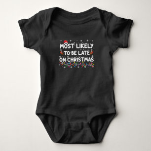 Body Para Bebê Mais Provável De Estar Atrasado No Natal Camisola 