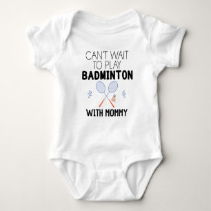 Body Para Bebê Mal posso esperar para jogar Badminton com Mamães