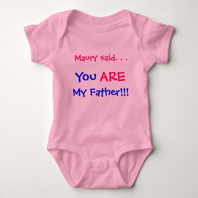 Body Para Bebê Maury disse que você é meu pai (Frente)