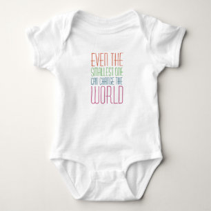 Body Para Bebê Mesmo o menor pode mudar o mundo