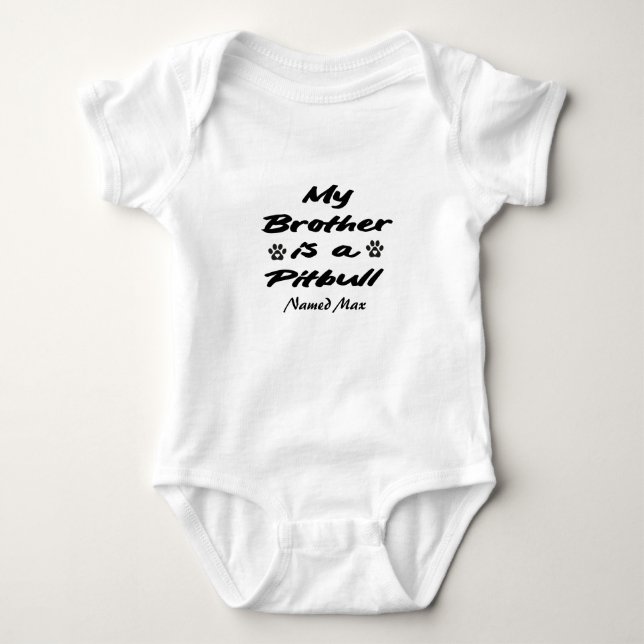Body Para Bebê Meu Irmão é um Pitbull Bebê  Pitbull para Bebê (Frente)