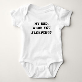 Body Para Bebê Meu Mau Era Você Dormindo Engraçado Dizendo Branco