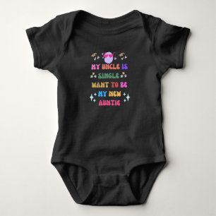 Body Para Bebê Meu tio é solteiro quer ser minha nova tia
