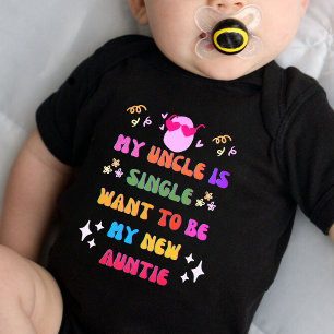 Body Para Bebê meu tio é solteiro quer ser minha nova tia