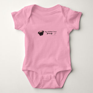 Body Para Bebê minha irmã é uma raça mais pug